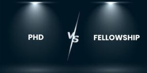 PhD Vs Fellowship